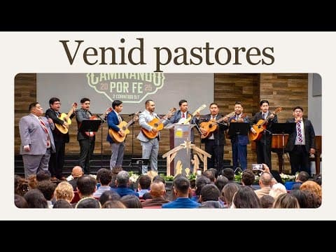 Venid pastores