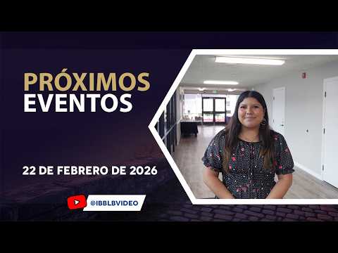 Próximos Eventos 2/22/26